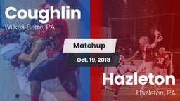 Matchup: Coughlin vs. Hazleton  2018