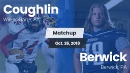 Matchup: Coughlin vs. Berwick  2018