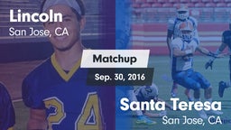 Matchup: Lincoln vs. Santa Teresa  2016