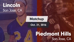 Matchup: Lincoln vs. Piedmont Hills  2016