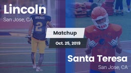 Matchup: Lincoln vs. Santa Teresa  2019