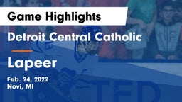 Detroit Central Catholic  vs Lapeer   Game Highlights - Feb. 24, 2022