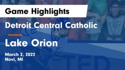 Detroit Central Catholic  vs Lake Orion  Game Highlights - March 2, 2022