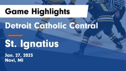 Detroit Catholic Central  vs St. Ignatius  Game Highlights - Jan. 27, 2023