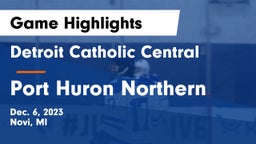 Detroit Catholic Central  vs Port Huron Northern  Game Highlights - Dec. 6, 2023