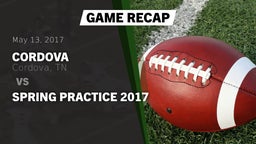 Recap: Cordova  vs. Spring Practice 2017 2017