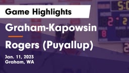 Graham-Kapowsin  vs Rogers  (Puyallup) Game Highlights - Jan. 11, 2023