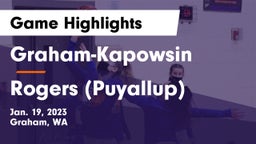 Graham-Kapowsin  vs Rogers  (Puyallup) Game Highlights - Jan. 19, 2023