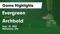 Evergreen  vs Archbold  Game Highlights - Sept. 29, 2022
