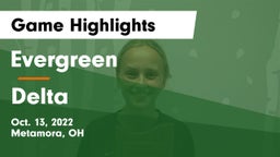 Evergreen  vs Delta  Game Highlights - Oct. 13, 2022