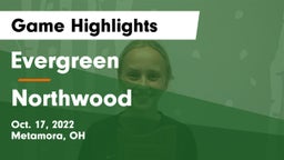 Evergreen  vs Northwood Game Highlights - Oct. 17, 2022
