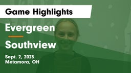 Evergreen  vs Southview  Game Highlights - Sept. 2, 2023