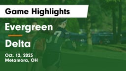 Evergreen  vs Delta  Game Highlights - Oct. 12, 2023