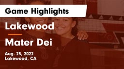 Lakewood  vs Mater Dei  Game Highlights - Aug. 25, 2022