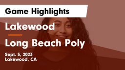 Lakewood  vs Long Beach Poly  Game Highlights - Sept. 5, 2023