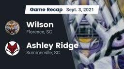 Recap: Wilson  vs. Ashley Ridge  2021