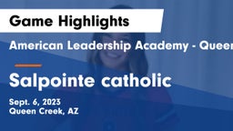 American Leadership Academy - Queen Creek vs Salpointe catholic Game Highlights - Sept. 6, 2023