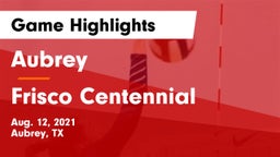 Aubrey  vs Frisco Centennial  Game Highlights - Aug. 12, 2021