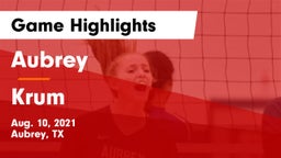 Aubrey  vs Krum  Game Highlights - Aug. 10, 2021