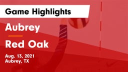 Aubrey  vs Red Oak  Game Highlights - Aug. 13, 2021