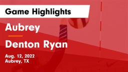 Aubrey  vs Denton Ryan Game Highlights - Aug. 12, 2022