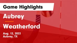 Aubrey  vs Weatherford Game Highlights - Aug. 12, 2022