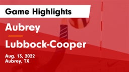 Aubrey  vs Lubbock-Cooper  Game Highlights - Aug. 13, 2022