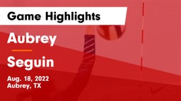 Aubrey  vs Seguin Game Highlights - Aug. 18, 2022