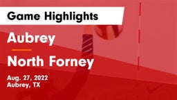Aubrey  vs North Forney Game Highlights - Aug. 27, 2022