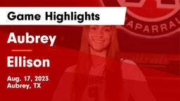 Aubrey  vs Ellison Game Highlights - Aug. 17, 2023
