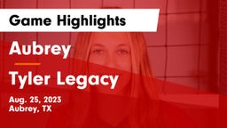 Aubrey  vs Tyler Legacy Game Highlights - Aug. 25, 2023