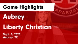 Aubrey  vs Liberty Christian Game Highlights - Sept. 5, 2023