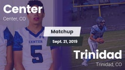 Matchup: Center vs. Trinidad  2019