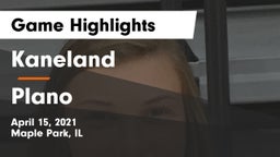 Kaneland  vs Plano  Game Highlights - April 15, 2021