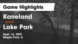 Kaneland  vs Lake Park  Game Highlights - Sept. 16, 2023