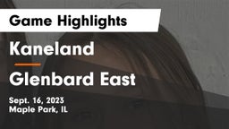 Kaneland  vs Glenbard East  Game Highlights - Sept. 16, 2023