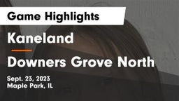 Kaneland  vs Downers Grove North  Game Highlights - Sept. 23, 2023