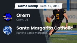 Recap: Orem  vs. Santa Margarita Catholic  2018