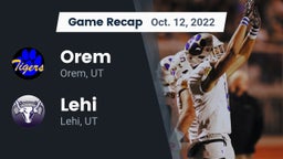 Recap: Orem  vs. Lehi  2022