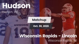 Matchup: Hudson vs. Wisconsin Rapids - Lincoln  2020