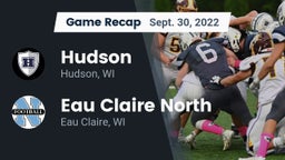 Recap: Hudson  vs. Eau Claire North  2022