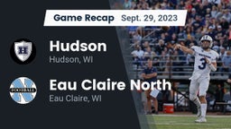 Recap: Hudson  vs. Eau Claire North  2023