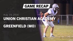 Recap: Union Christian Academy  vs. Greenfield (MO) 2016