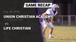 Recap: Union Christian Academy  vs. Life Christian 2016
