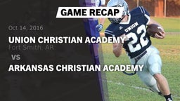 Recap: Union Christian Academy  vs. Arkansas Christian Academy 2016