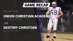 Recap: Union Christian Academy  vs. Destiny Christian  2016