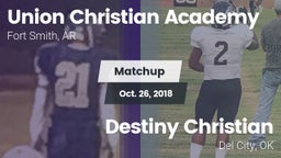 Matchup: Union Christian Acad vs. Destiny Christian  2018