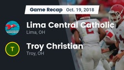 Recap: Lima Central Catholic  vs. Troy Christian  2018