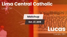 Matchup: Lima Central Catholi vs. Lucas  2018