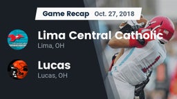 Recap: Lima Central Catholic  vs. Lucas  2018